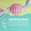 Snuggle Ball