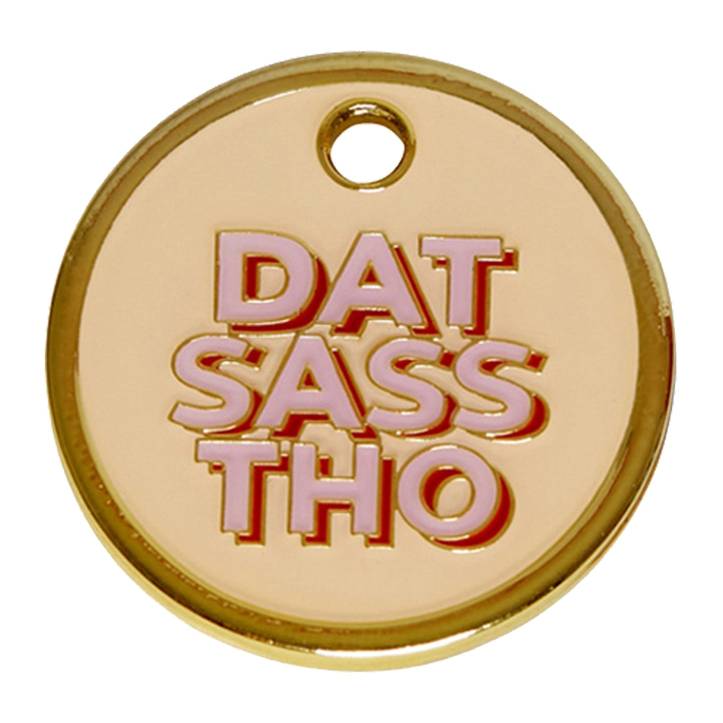 Dat Sass Tho Tag
