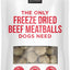 Natural Rapport The Only Freeze Dried Beef Meatballs Dogs Need (4oz)