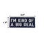 I'M KIND OF A BIG DEAL Morale Patch