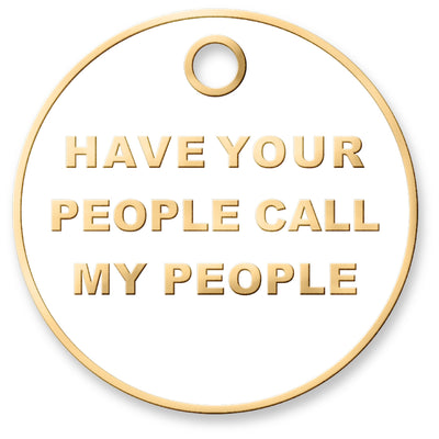 Call My People Tag - Gold & White