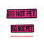 Do Not Pet (Pink) Morale Patch