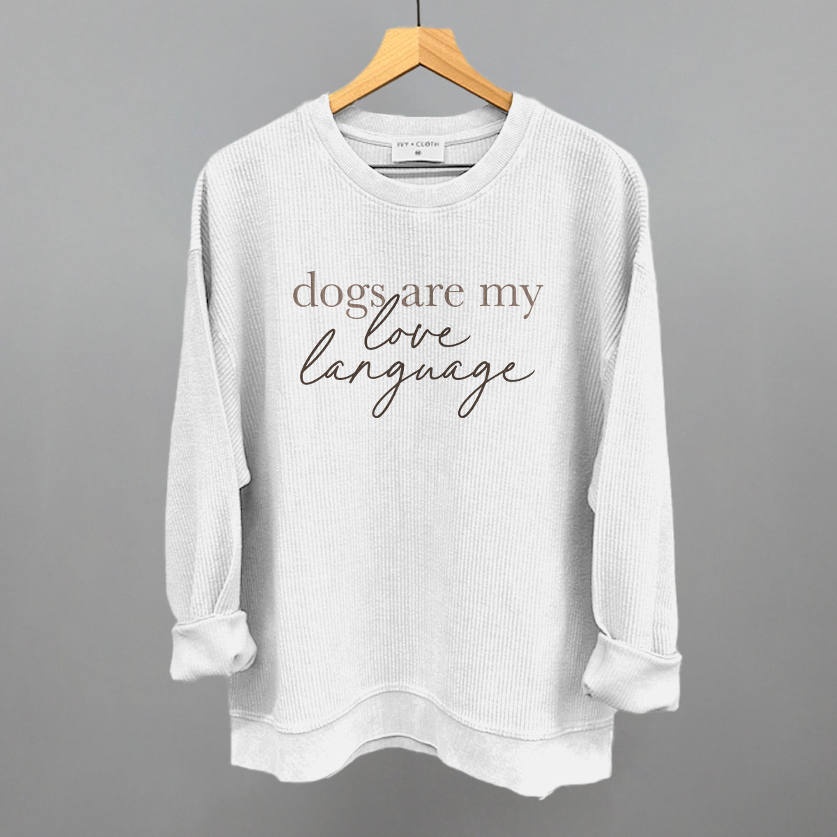 Dogs Are My Love Language