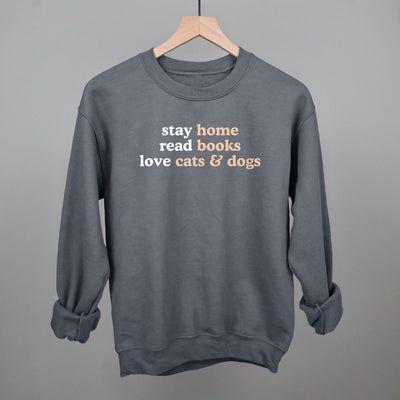 Stay Home Read Books Love Cats & Dogs