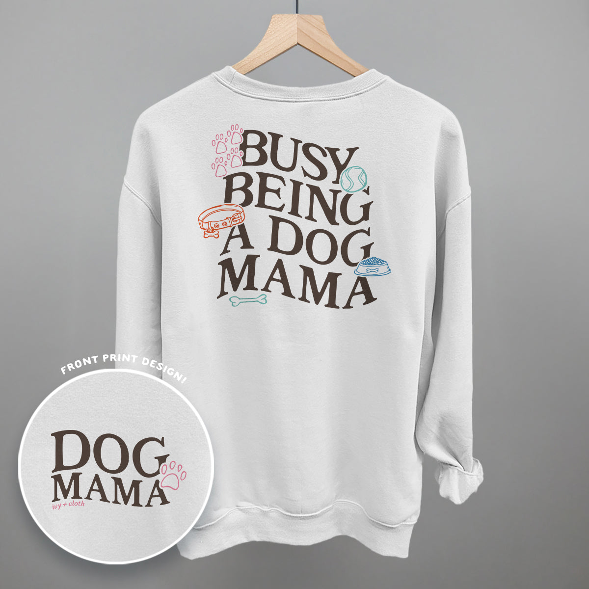 Busy Being A Dog Mama (Back Print)