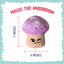 Magic the Mushroom