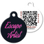 PetHub QR ID Pet Tag - Escape Artist