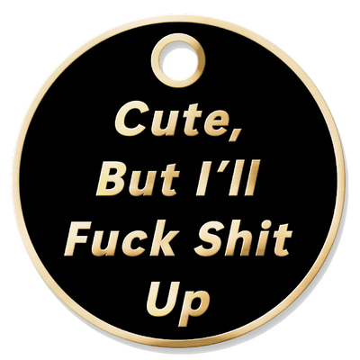 F#ck Sh%t Up Tag