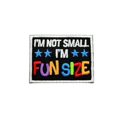 I'm not Small I'm Fun Size Morale Patch