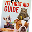 Pet First Aid Kit – Veterinarian-Curated Emergency Supplies & Guide