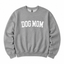 Dog Mom Sweatshirt