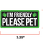 I'm Friendly Please Pet Morale Patch
